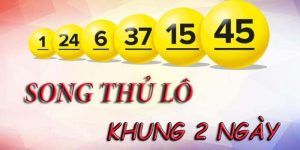 Song thủ lô khung 2 ngày